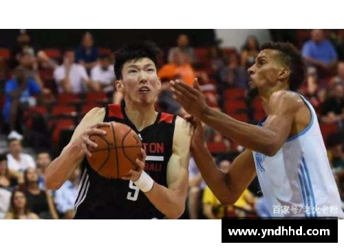 狗万官网周琦NBA处子秀：来自中国的梦想启航